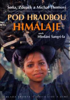 Pod hradbou Himálaje, aneb, Hledání Šangri-la