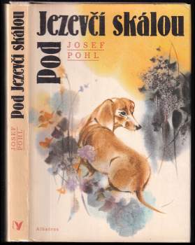 Josef Pohl: Pod Jezevčí skálou