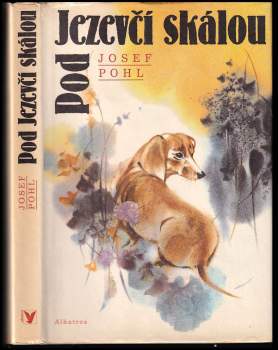 Josef Pohl: Pod Jezevčí skálou