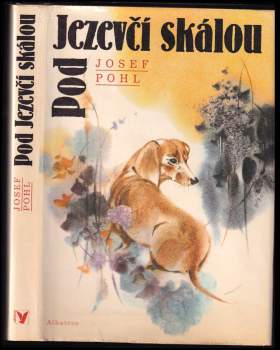 Pod Jezevčí skálou : Pro čtenáře od 9 let - Josef Pohl (1992, Albatros) - ID: 781465