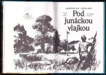 Jaroslav Foglar: Pod junáckou vlajkou