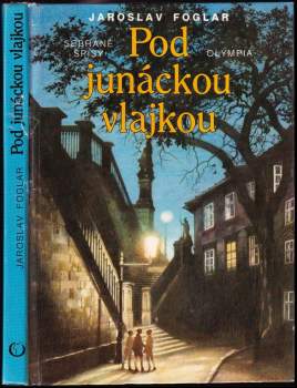 Jaroslav Foglar: Pod junáckou vlajkou