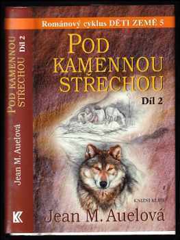 Děti země 5 - Pod kamennou střechou 2. díl