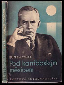 Eugene O'Neill: Pod karribbským měsícem