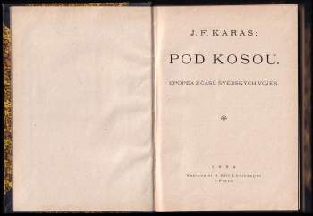 Josef František Karas: Pod kosou