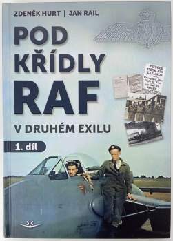 Zdeněk Hurt: Pod křídly RAF v druhém exilu