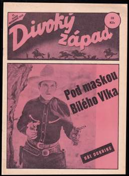 Hal Dunning: Pod maskou Bílého vlka