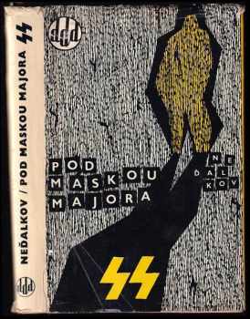 Pod maskou majora SS
