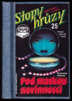 Pod maskou nevinnosti : Stopy hrůzy 25 - 25