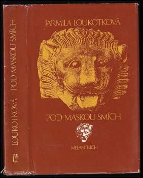 Jarmila Loukotková: Pod maskou smích