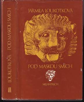 Jarmila Loukotková: Pod maskou smích