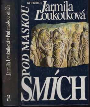 Pod maskou smích - Jarmila Loukotková (1994, Melantrich) - ID: 846293