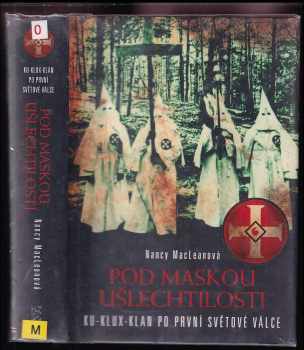 Pod maskou ušlechtilosti