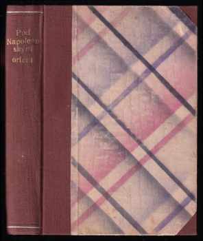 Pod napoleonským orlem - historický román - Victor Henry (1933, Smolík) - ID: 184558