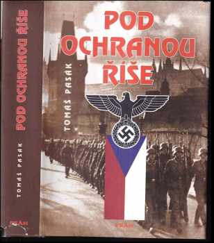 Tomáš Pasák: Pod ochranou říše