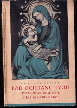 Bohumil Stašek: Pod ochranou tvou