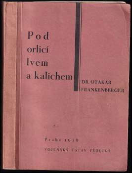 Pod orlicí, lvem a kalichem