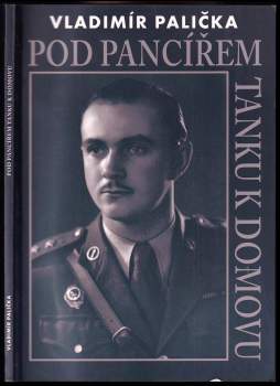 Vladimír Palička: Pod pancířem tanku k domovu