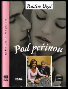 Radim Uzel: Pod peřinou