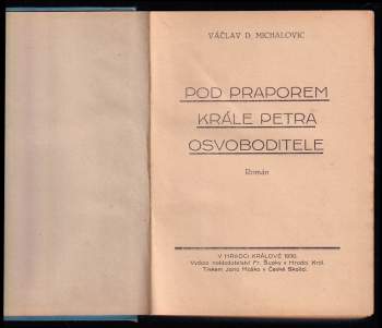 Václav D Michalovic: Pod praporem krále Petra Osvoboditele