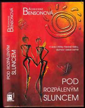 Adrienne Benson: Pod rozpáleným sluncem