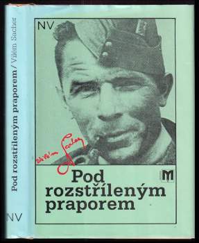 Vilém Sacher: Pod rozstříleným praporem