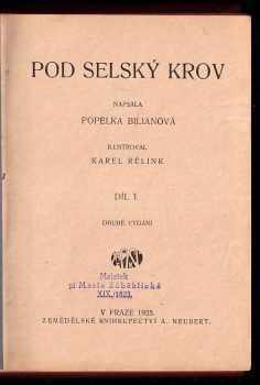 Popelka Biliánová: Pod selský krov