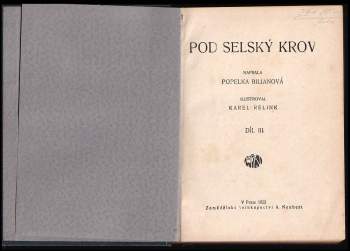 Popelka Biliánová: Pod selský krov