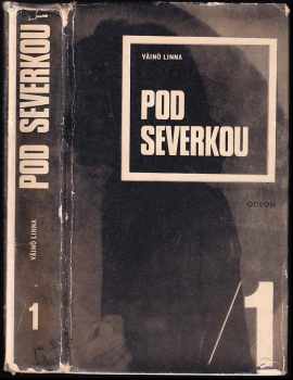 Väinö Linna: Pod Severkou