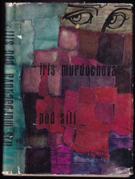 Iris Murdoch: Pod sítí