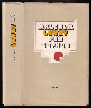 Malcolm Lowry: Pod sopkou