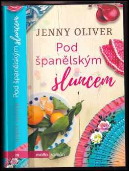 Jenny Oliver: Pod španělským sluncem