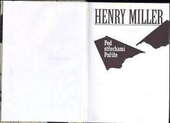 Henry Miller: Pod střechami Paříže