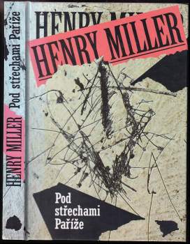 Henry Miller: Pod střechami Paříže