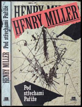 Henry Miller: Pod střechami Paříže