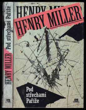 Pod střechami Paříže - Henry Miller (1996, Mustang) - ID: 532241