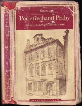 Kuzma: Pod střechami Prahy aneb co pražské domy vyprávějí těm, kdo nechtějí slyšet stále jen, že Hradčany jsou velebné