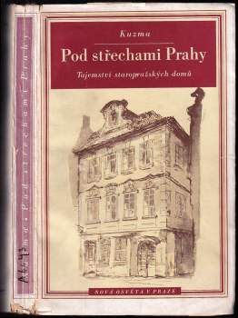 Pod střechami Prahy aneb co pražské domy vyprávějí těm, kdo nechtějí slyšet stále jen, že Hradčany jsou velebné