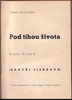 Vlasta Javořická: Pod tíhou života