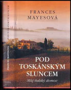 Pod toskánským sluncem