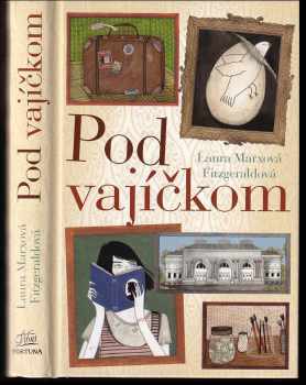 Laura Marx Fitzgerald: Pod vajíčkom