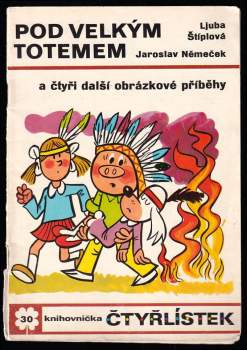 Pod velkým totemem - Čtyřlístek 30
