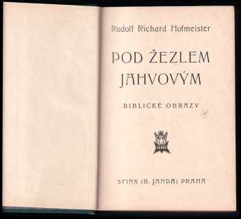 Rudolf Richard Hofmeister: Pod žezlem Jahvovým