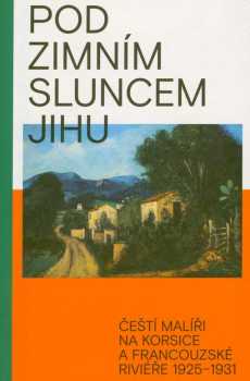 Pod zimním sluncem jihu