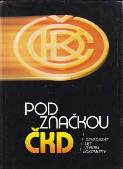 Bohumil Skála: Pod značkou ČKD