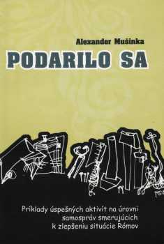 Alexander Mušinka: Podarilo sa