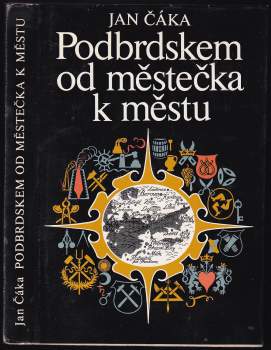 Jan Čáka: Podbrdskem od městečka k městu
