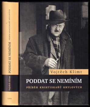 Poddat se nemíním