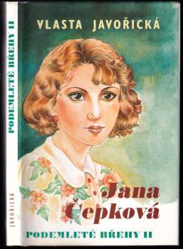 Vlasta Javořická: Podemleté břehy
