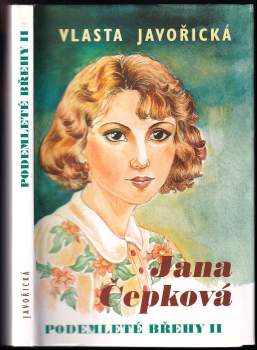 Vlasta Javořická: Podemleté břehy